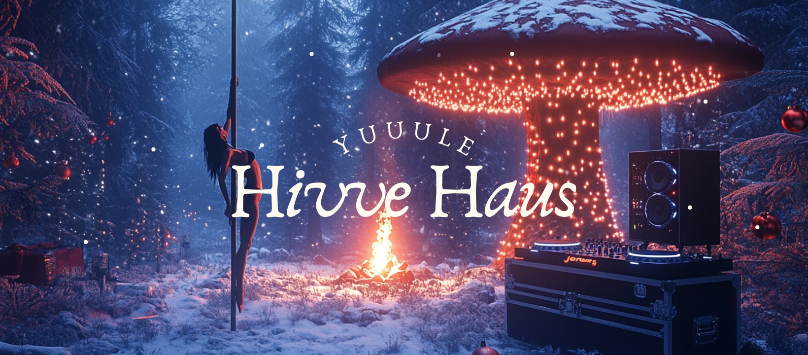Hivve Haus - YUUUULE!