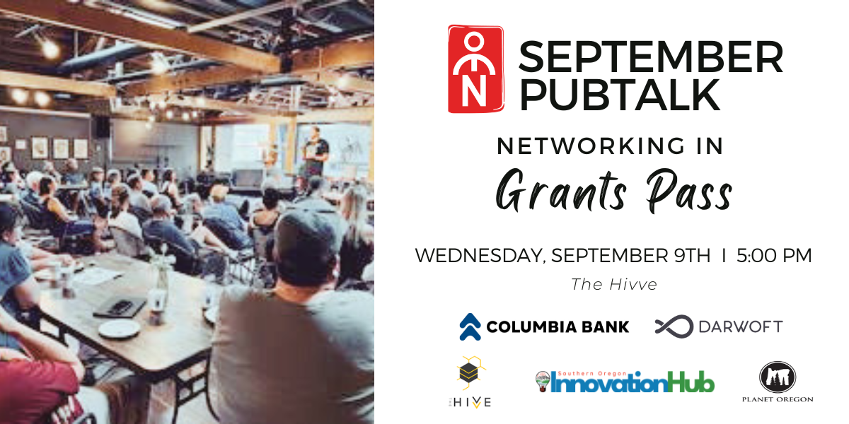 OEN September PubTalk: Networking in Grants Pass